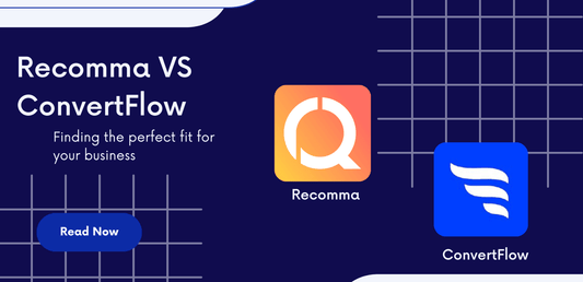 Recomma vs ConvertFlow: Find The Best Fit For Your Business